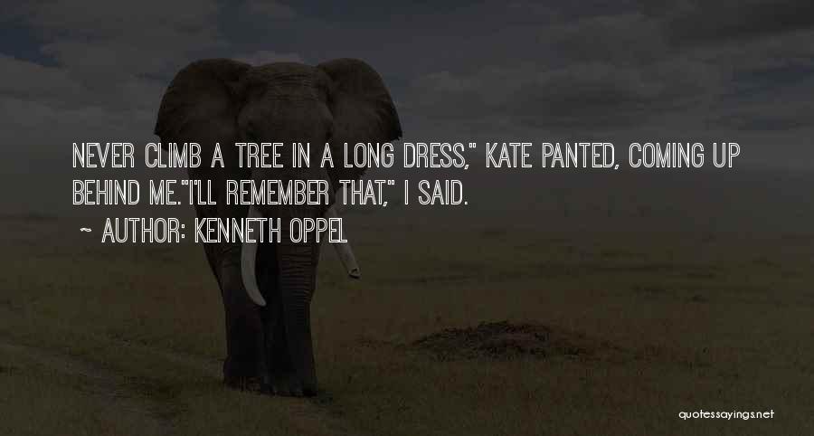 Climb Up A Tree Quotes By Kenneth Oppel