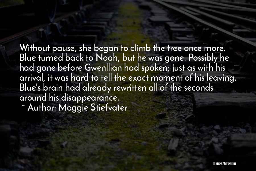 Climb Up A Tree Quotes By Maggie Stiefvater