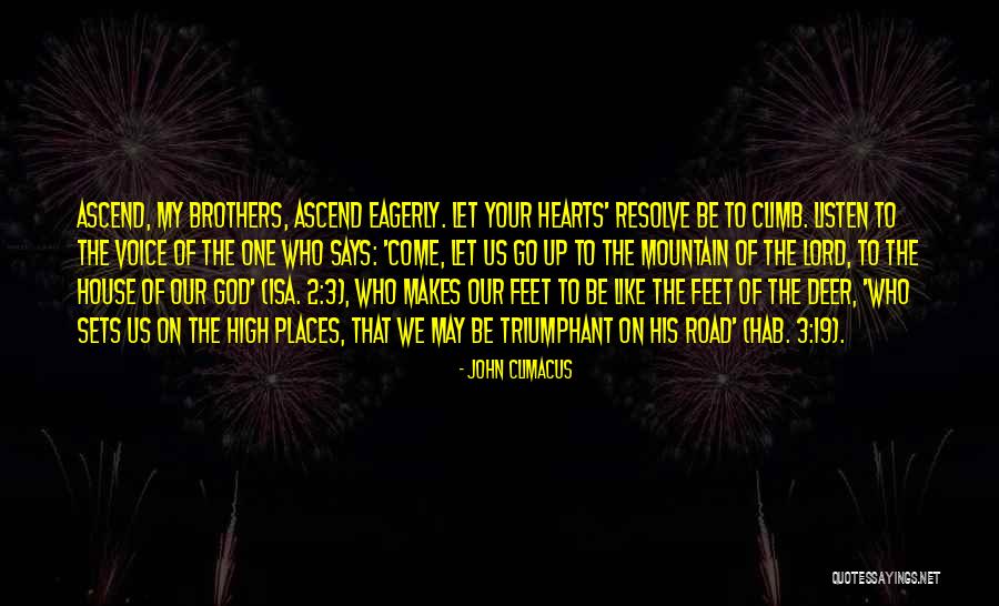 Climb Up High Quotes By John Climacus Climb Up High Quotes By John Climacus