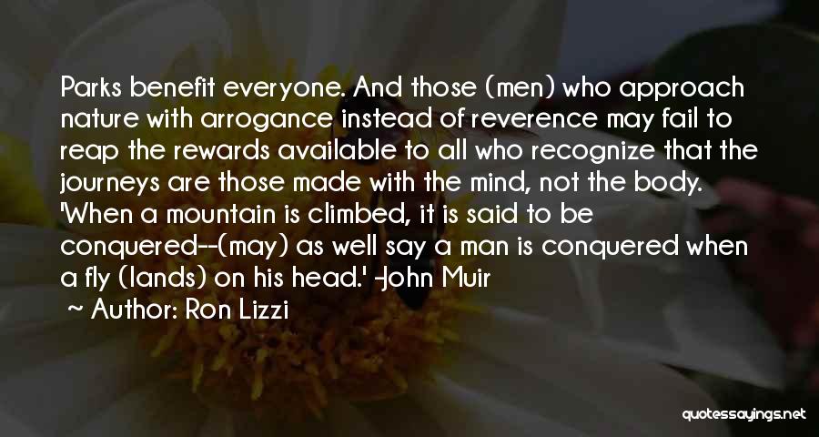 Climbed A Mountain Quotes By Ron Lizzi