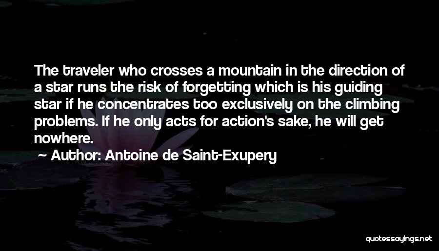 Climbing A Mountain Quotes By Antoine De Saint-Exupery