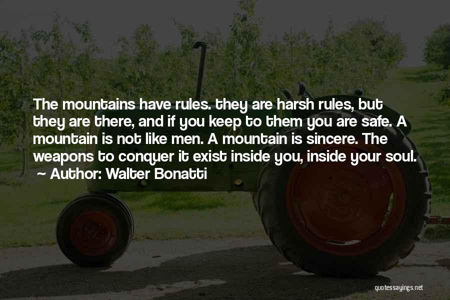 Climbing A Mountain Quotes By Walter Bonatti