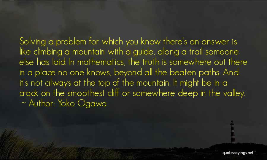 Climbing A Mountain Quotes By Yoko Ogawa