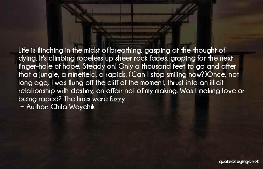 Climbing A Rock Quotes By Chila Woychik