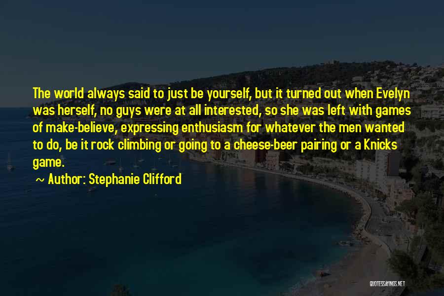Climbing A Rock Quotes By Stephanie Clifford