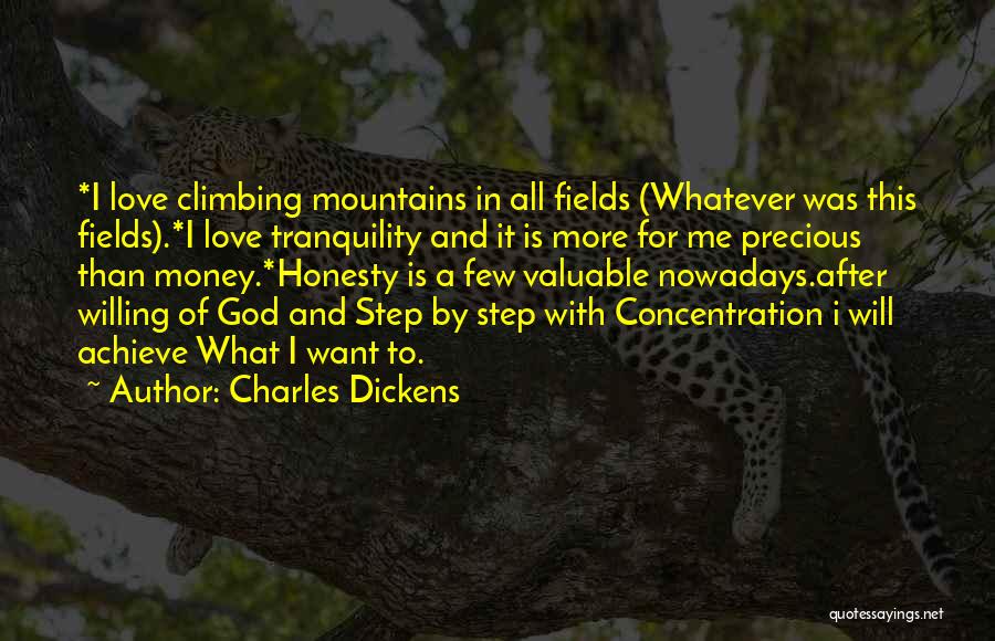 Climbing And Love Quotes By Charles Dickens