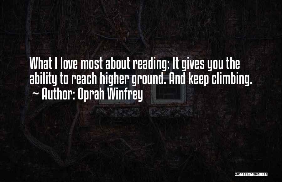 Climbing And Love Quotes By Oprah Winfrey
