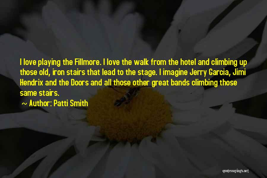 Climbing And Love Quotes By Patti Smith
