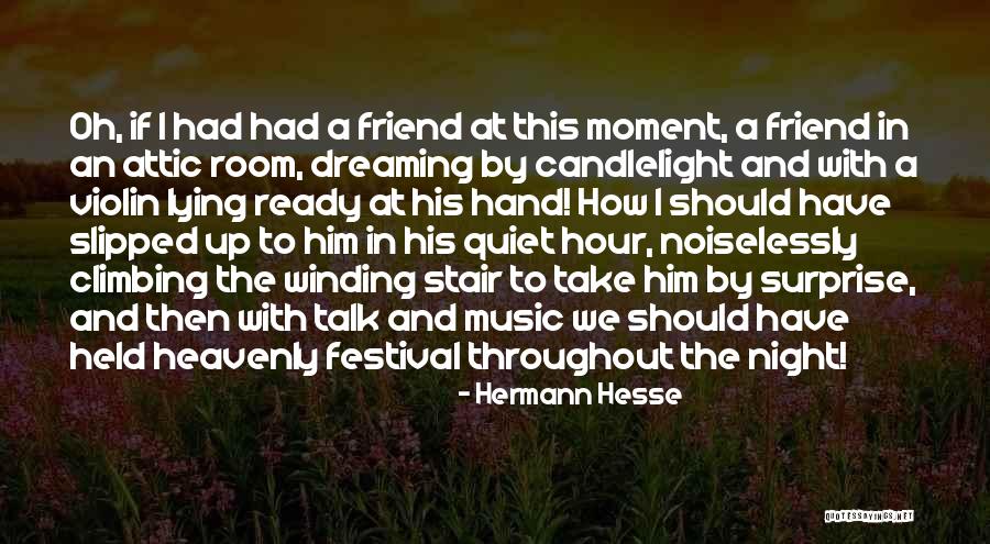 Climbing Friendship Quotes By Hermann Hesse Climbing Friendship Quotes By Hermann Hesse