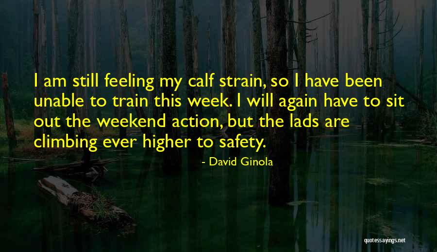 Climbing Higher Quotes By David Ginola