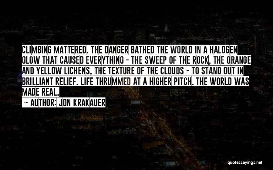 Climbing Higher Quotes By Jon Krakauer