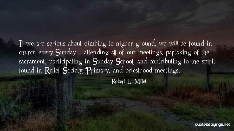 Climbing Higher Quotes By Robert L. Millet