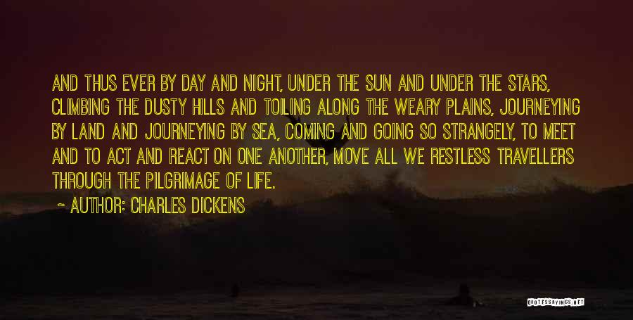 Climbing Hills Quotes By Charles Dickens