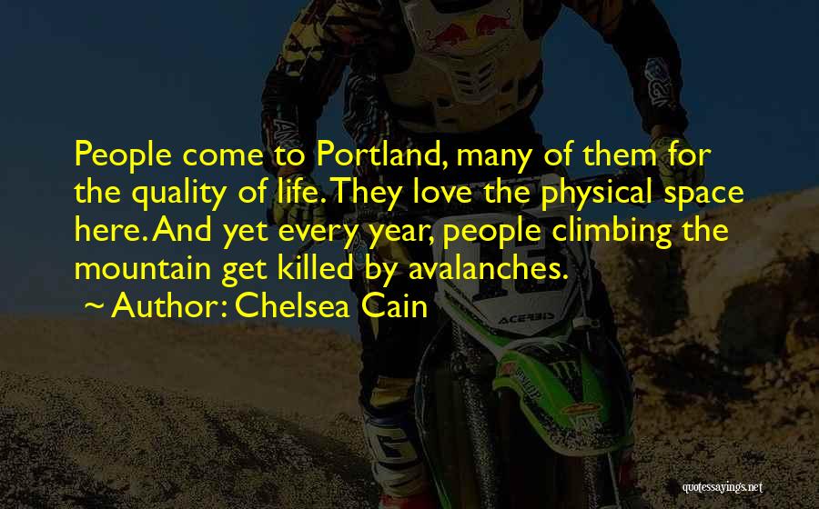 Climbing Mountain Love Quotes By Chelsea Cain