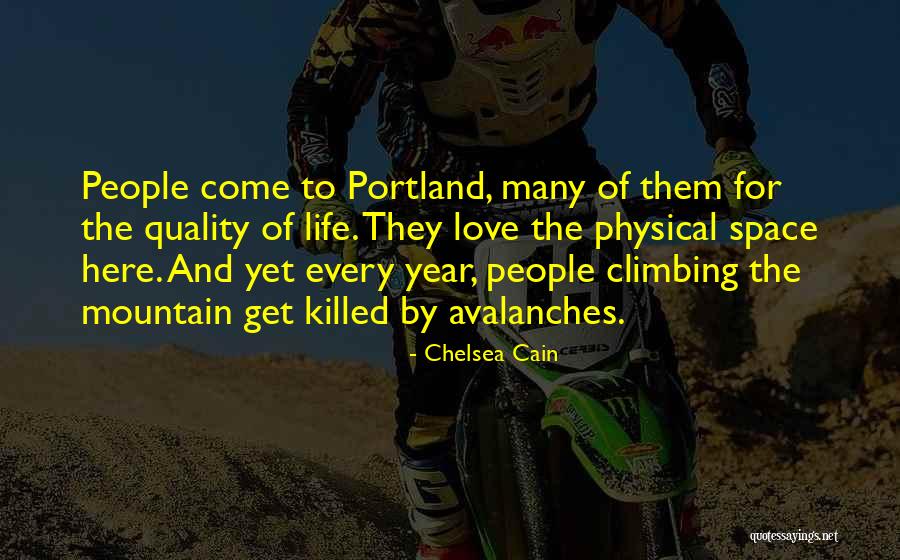 Climbing Mountain Love Quotes By Chelsea Cain