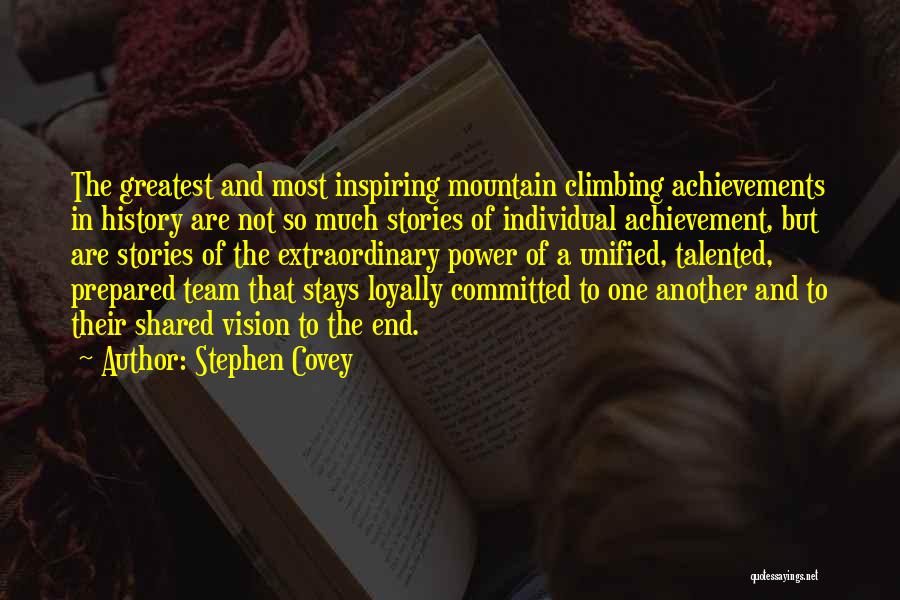 Climbing Mountain Motivational Quotes By Stephen Covey