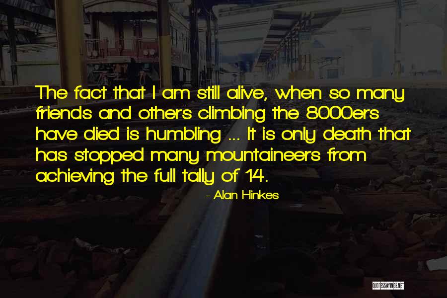 Climbing Mountains Quotes By Alan Hinkes Climbing Mountains Quotes By Alan Hinkes