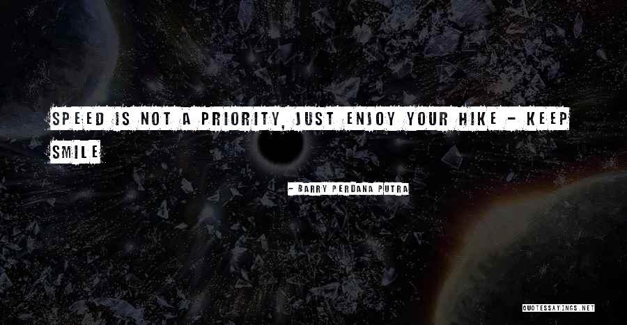 Climbing Mountains Quotes By Barry Perdana Putra Climbing Mountains Quotes By Barry Perdana Putra