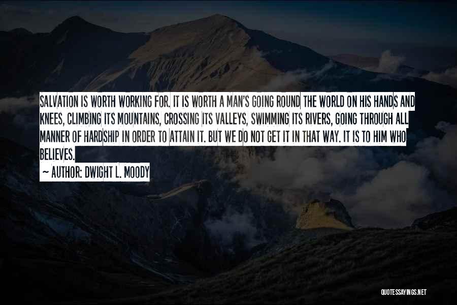 Climbing Mountains Quotes By Dwight L. Moody