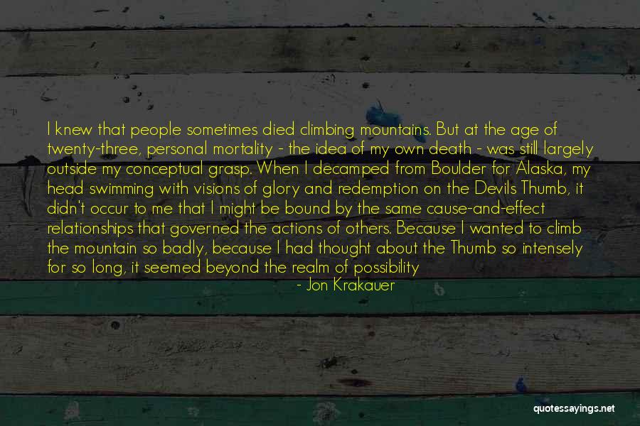 Climbing Mountains Quotes By Jon Krakauer Climbing Mountains Quotes By Jon Krakauer