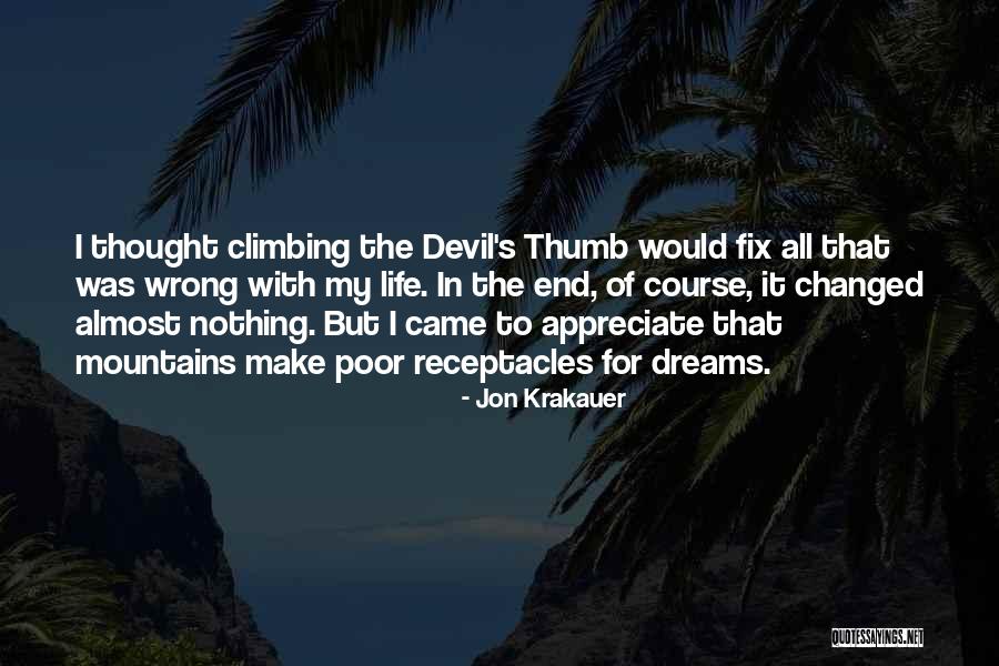 Climbing Mountains Quotes By Jon Krakauer Climbing Mountains Quotes By Jon Krakauer