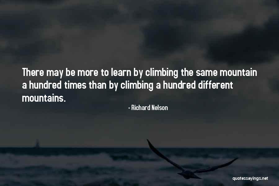 Climbing Mountains Quotes By Richard Nelson Climbing Mountains Quotes By Richard Nelson