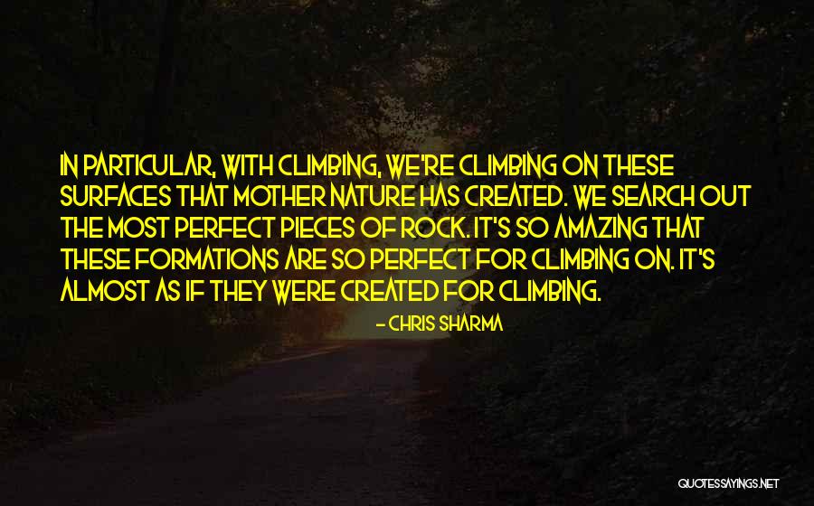 Climbing Quotes By Chris Sharma Climbing Quotes By Chris Sharma