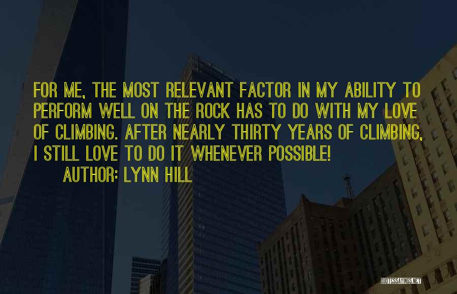 Climbing Rocks Quotes By Lynn Hill