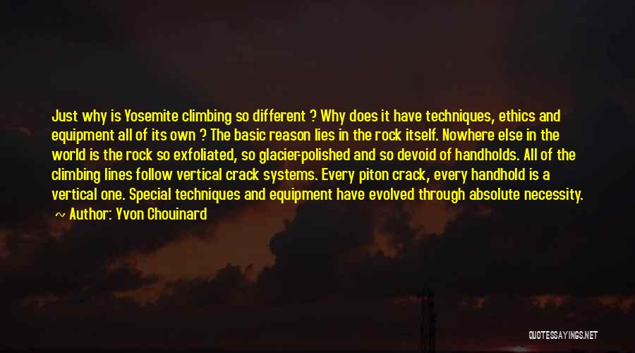 Climbing Rocks Quotes By Yvon Chouinard