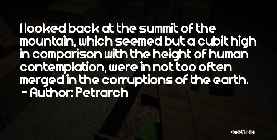 Climbing Summit Quotes By Petrarch
