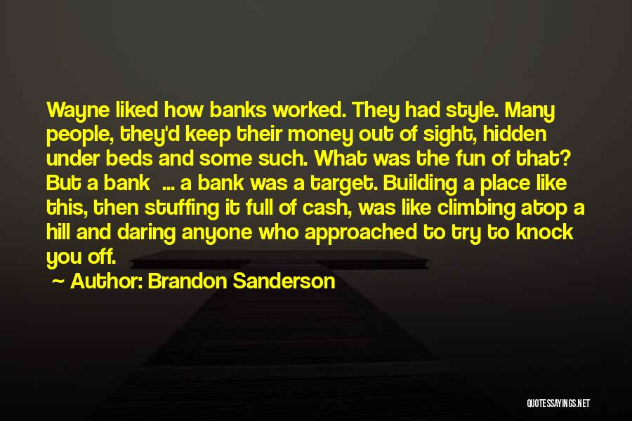 Climbing The Hill Quotes By Brandon Sanderson