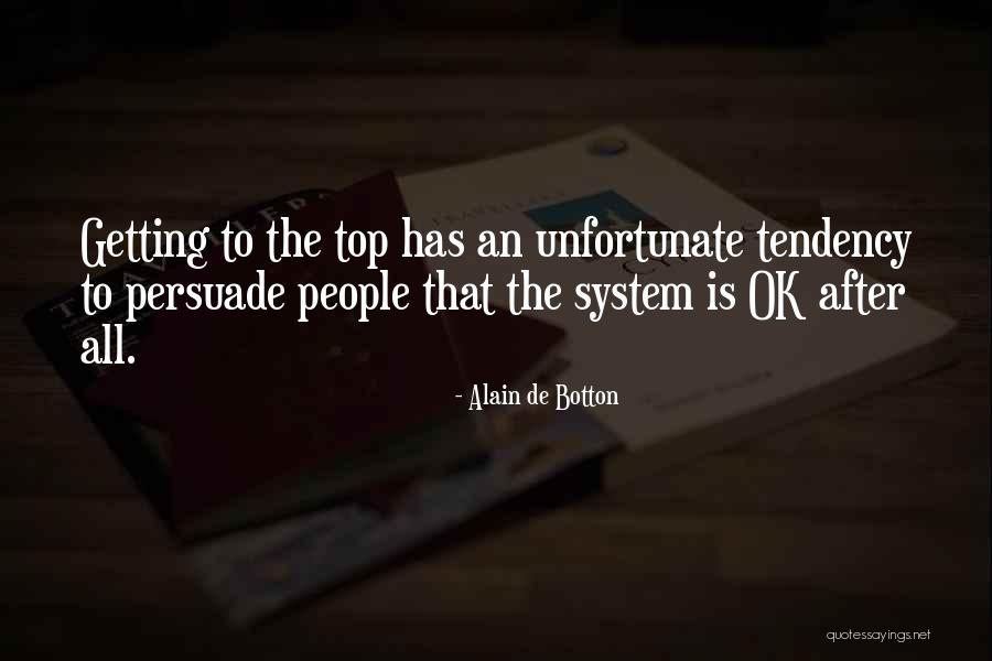 Climbing The Ladder Quotes By Alain De Botton Climbing The Ladder Quotes By Alain De Botton