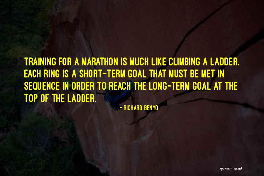 Climbing The Ladder Quotes By Richard Benyo Climbing The Ladder Quotes By Richard Benyo
