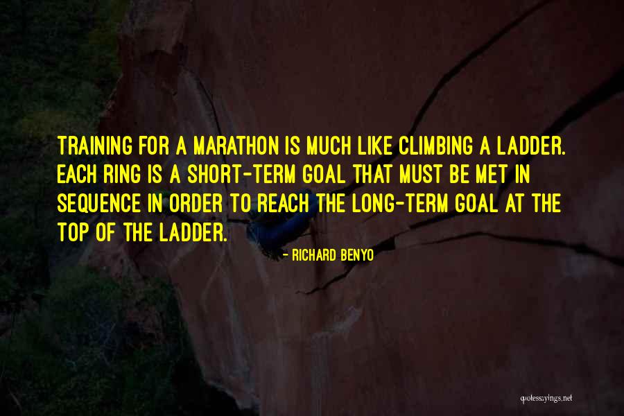 Climbing The Ladder Quotes By Richard Benyo