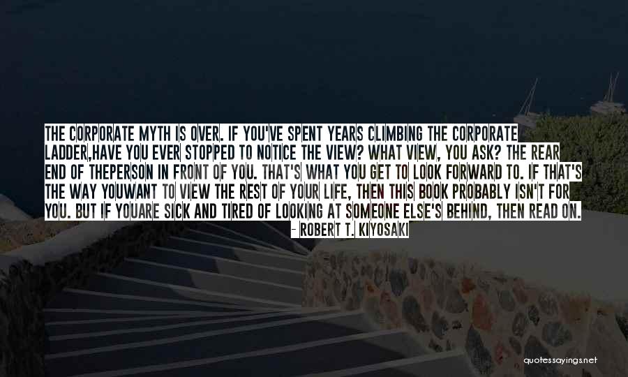 Climbing The Ladder Quotes By Robert T. Kiyosaki