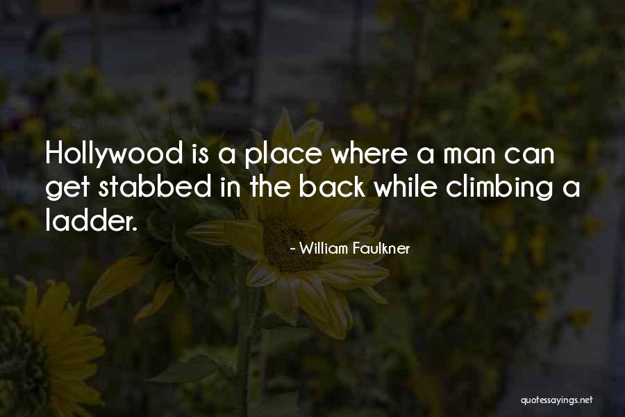 Climbing The Ladder Quotes By William Faulkner