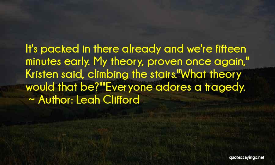 Climbing Up The Stairs Quotes By Leah Clifford