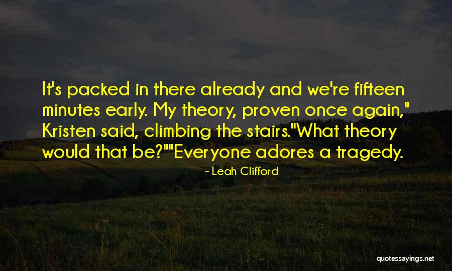 Climbing Up The Stairs Quotes By Leah Clifford