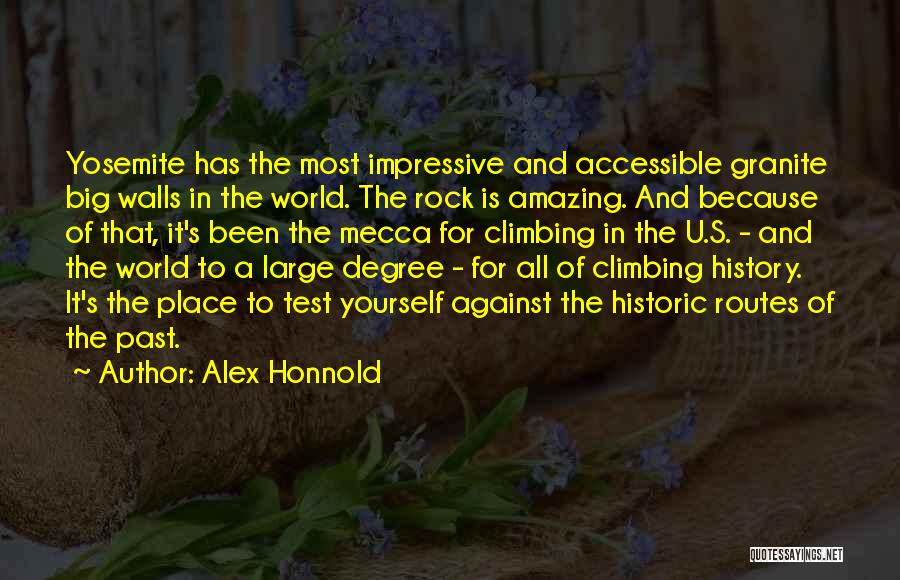 Climbing Walls Quotes By Alex Honnold