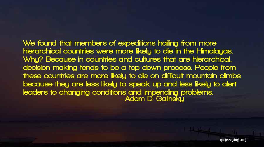 Climbs Quotes By Adam D. Galinsky Climbs Quotes By Adam D. Galinsky