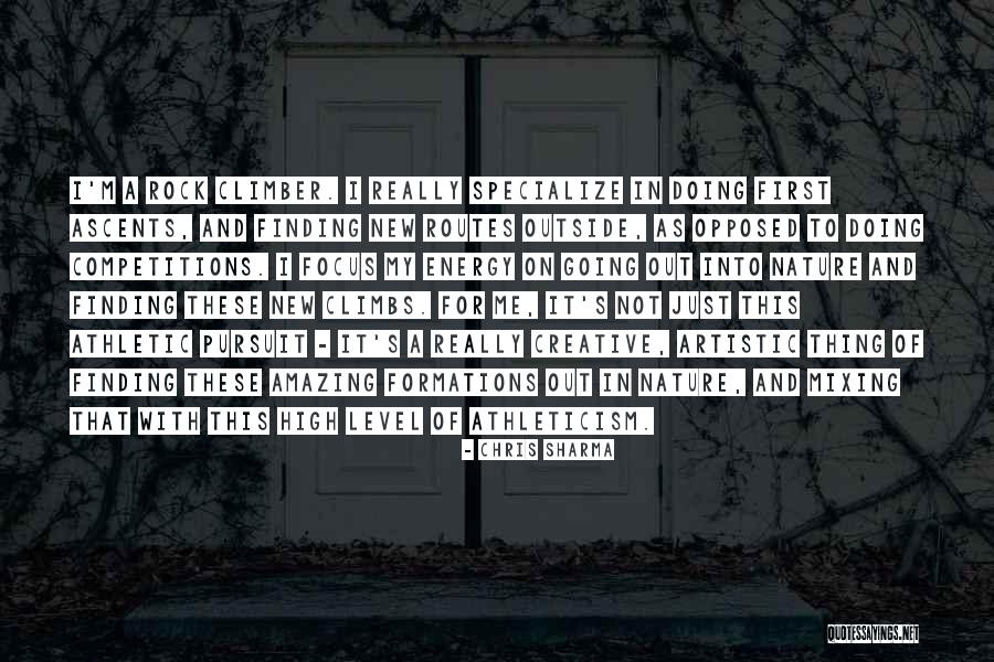 Climbs Quotes By Chris Sharma Climbs Quotes By Chris Sharma