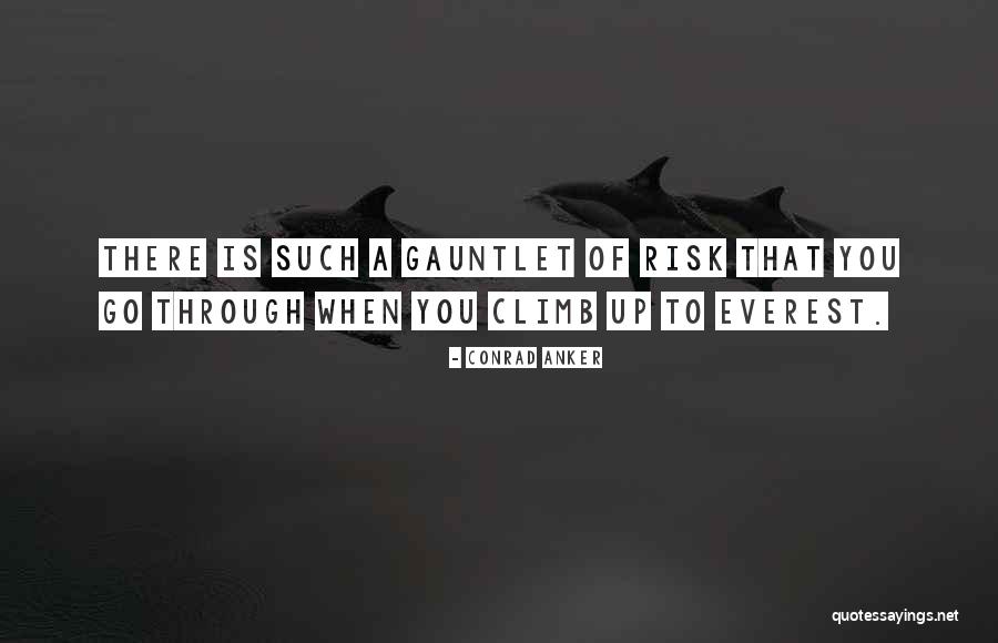 Climbs Quotes By Conrad Anker Climbs Quotes By Conrad Anker