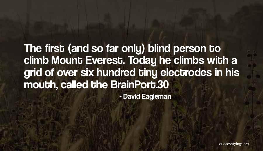 Climbs Quotes By David Eagleman Climbs Quotes By David Eagleman