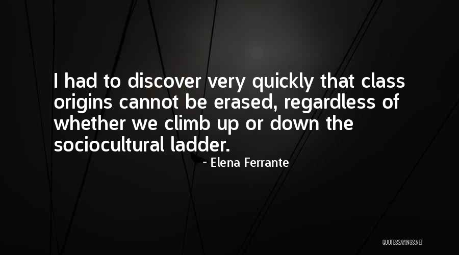 Climbs Quotes By Elena Ferrante Climbs Quotes By Elena Ferrante