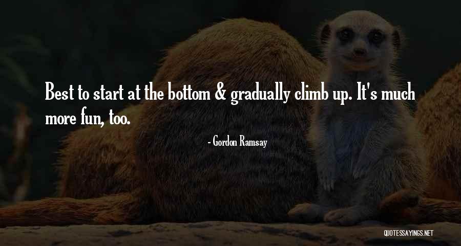 Climbs Quotes By Gordon Ramsay Climbs Quotes By Gordon Ramsay