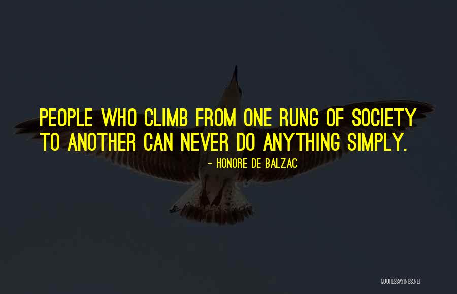 Climbs Quotes By Honore De Balzac Climbs Quotes By Honore De Balzac