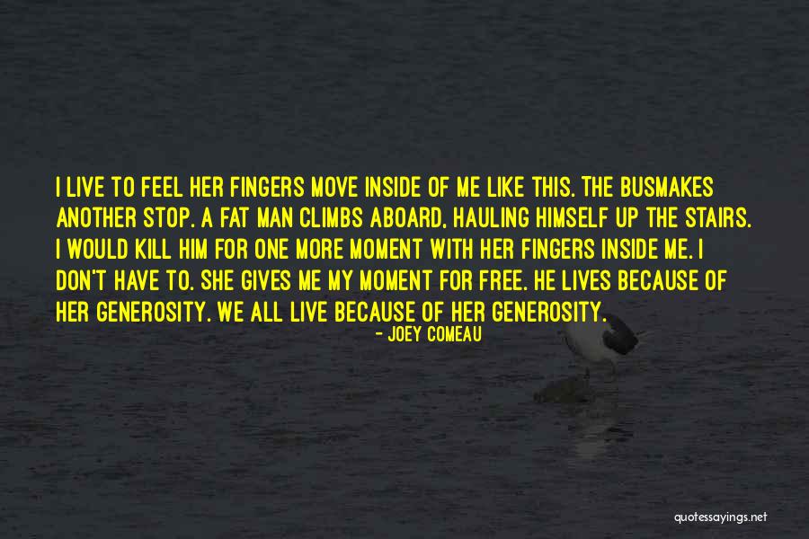 Climbs Quotes By Joey Comeau Climbs Quotes By Joey Comeau