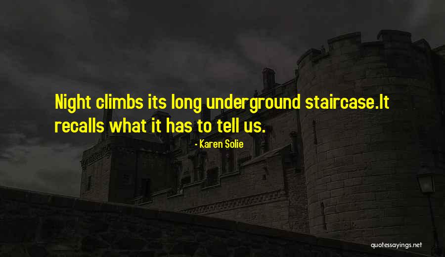 Climbs Quotes By Karen Solie Climbs Quotes By Karen Solie