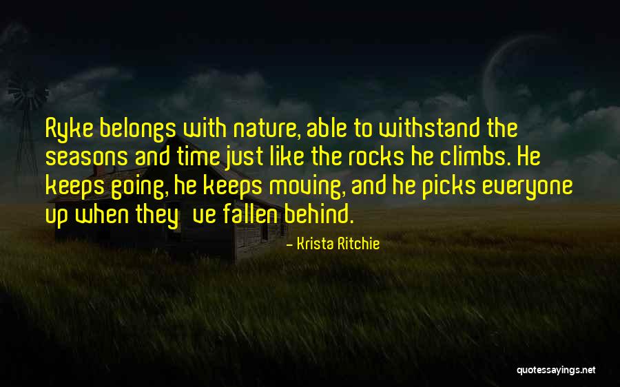 Climbs Quotes By Krista Ritchie Climbs Quotes By Krista Ritchie