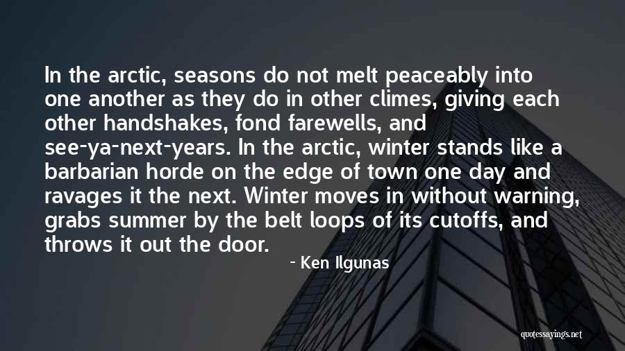 Climes Quotes By Ken Ilgunas Climes Quotes By Ken Ilgunas